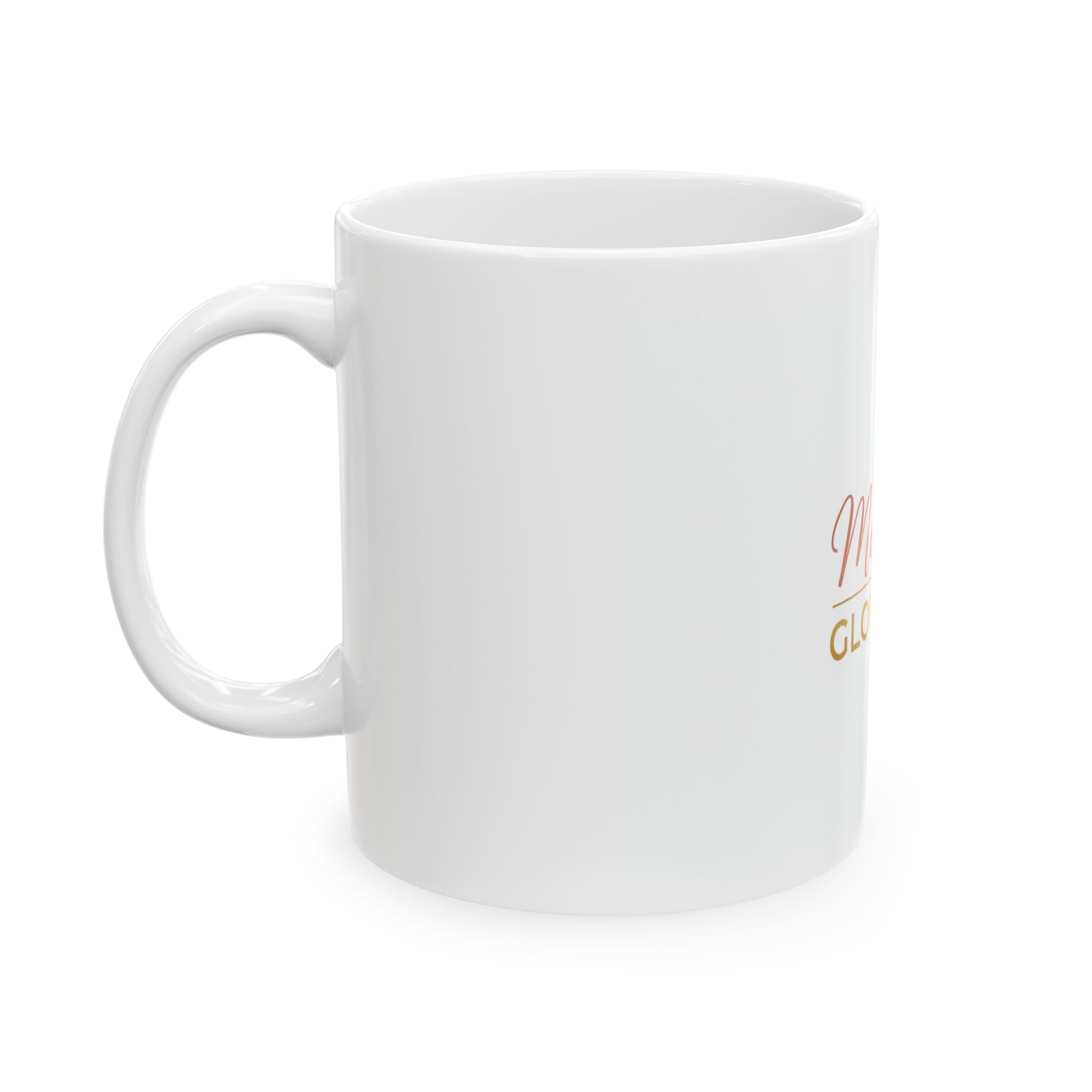 Monia's Glow & Go Ceramic Mug — Branded Coffee Cup (11oz, 15oz)